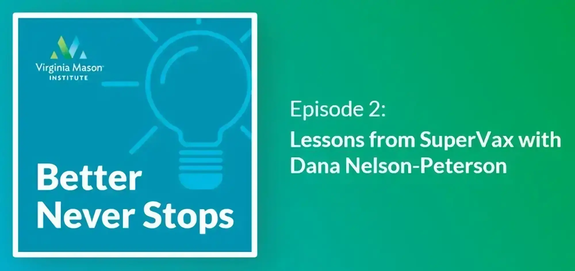 Podcast | Lessons from SuperVax with Dana Nelson-Peterson 