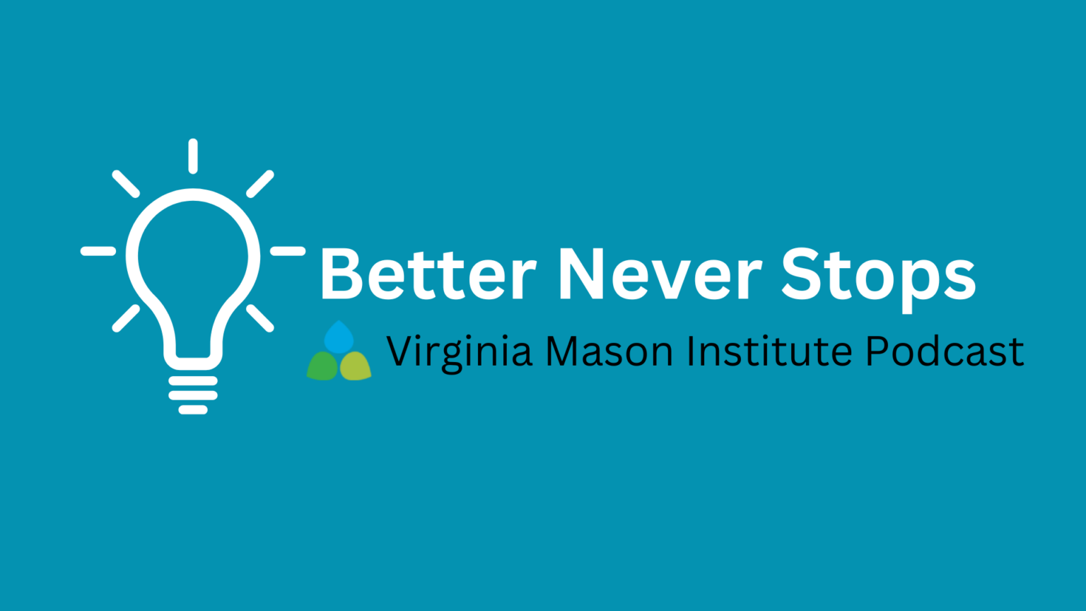 Healthcare Solutions & Resources Virginia Mason Institute